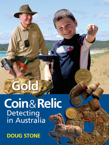 Gold, Coin and Relic Detecting in Australia Book - Doug Stone